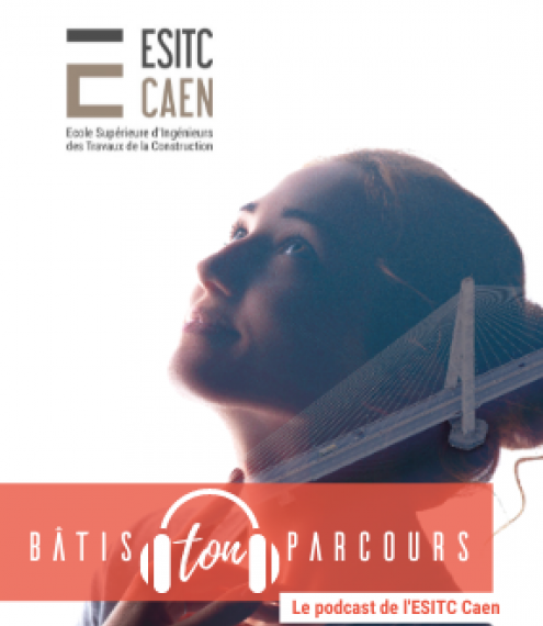 ESITC Caen - actualité - lancement podcast Bâtis ton parcours
